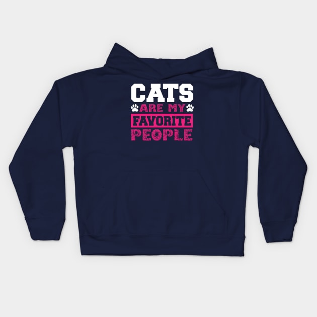 Cats are my favorite people Kids Hoodie by Sabahmd